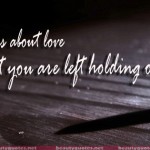 Love is always open arms, love quotes