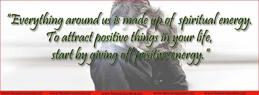 Life Quotes - To attract positive things in your life - Be Positive